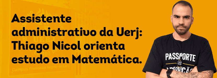 Concurso Uerj: ‘treinem Matemática por questões do vestibular’