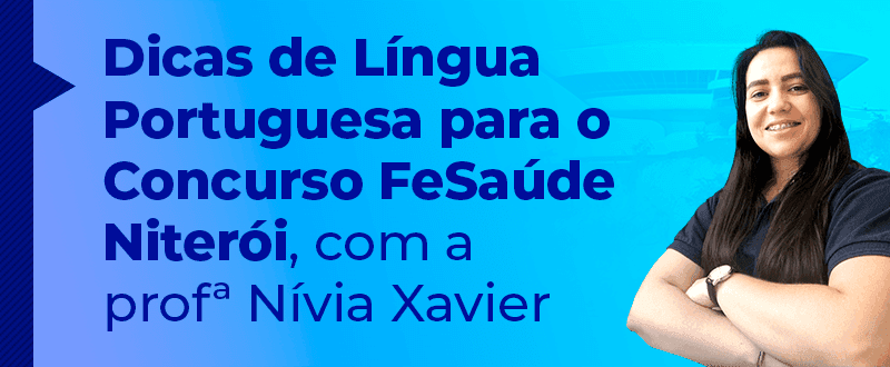 Concurso FeSaúde Niterói-RJ: dicas para a prova de português