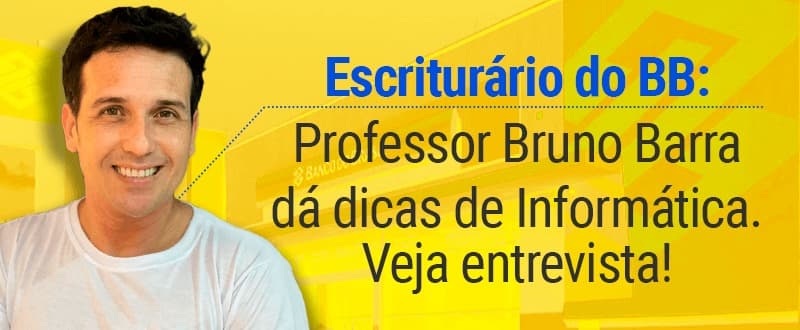 Concurso Banco do Brasil: oriente seu estudo em Informática