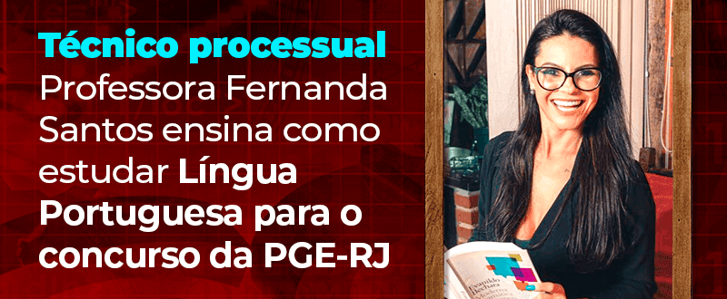 Concurso PGE RJ: dicas de Português para técnico processual