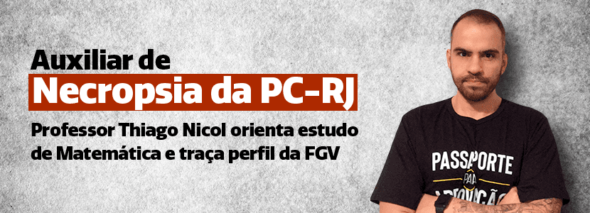 Concurso PC RJ: dicas de Matemática para auxiliar de necropsia