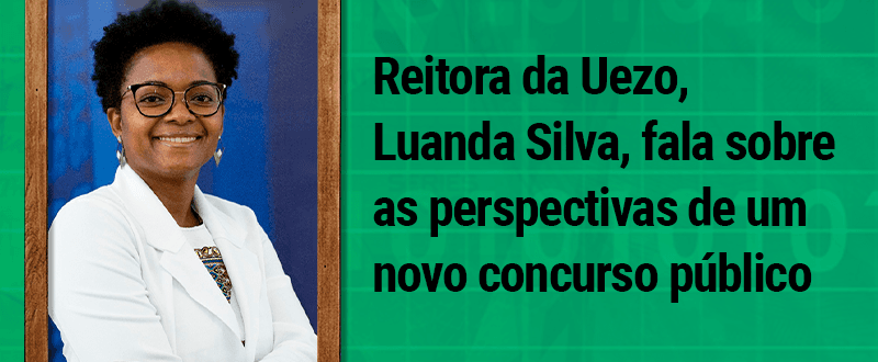 Concurso Uezo: reitora fala sobre possibilidade de um novo edital