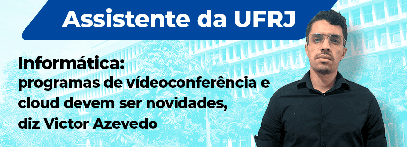 Concurso UFRJ: professor dá dicas Informática