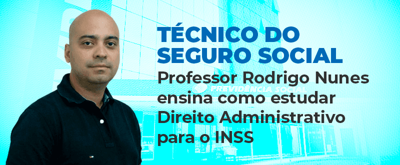 Concurso INSS: oriente seus estudos em Direito Administrativo