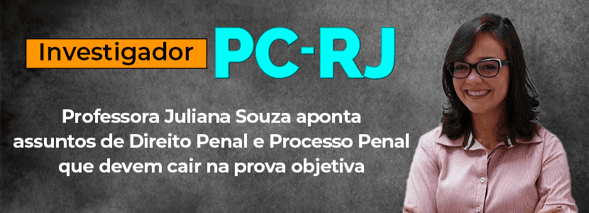 Concurso PC RJ: veja como estudar Penal e Processo Penal
