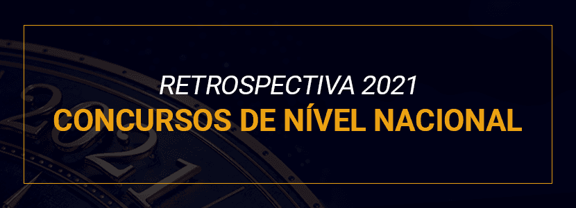 Retrospectiva 2021: concursos realizados em nível nacional