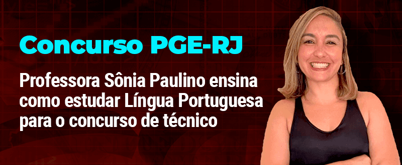 Concurso PGE RJ: dicas de Português para técnico