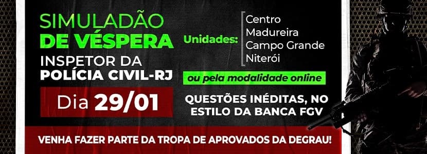 Inspetor da PC RJ: DEGRAU inscreve para Simuladão de Véspera
