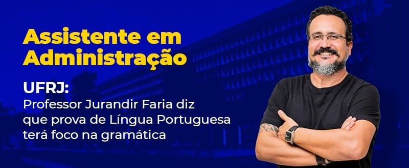Concurso UFRJ: dicas de Português para assistente