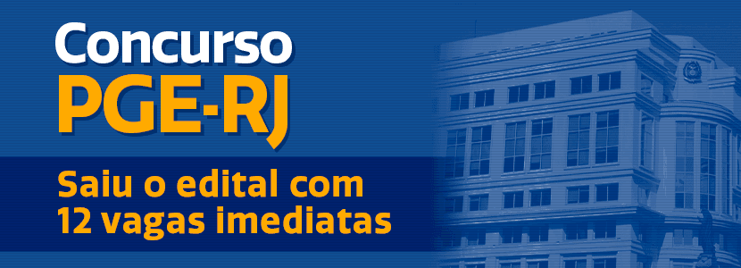 Concurso PGE RJ: saiu edital para níveis médio e superior
