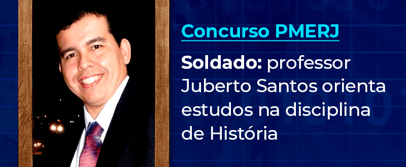 Concurso PMERJ: professor dá dicas de História