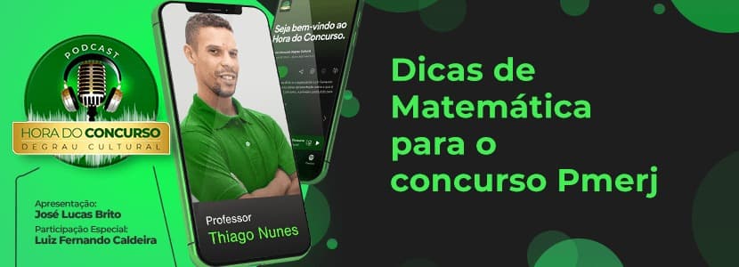 Hora do Concurso: dicas de Matemática para o concurso Pmerj