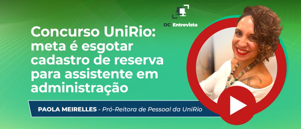 Concurso UniRio: pró-reitora prevê esgotar cadastro de reserva para assistente