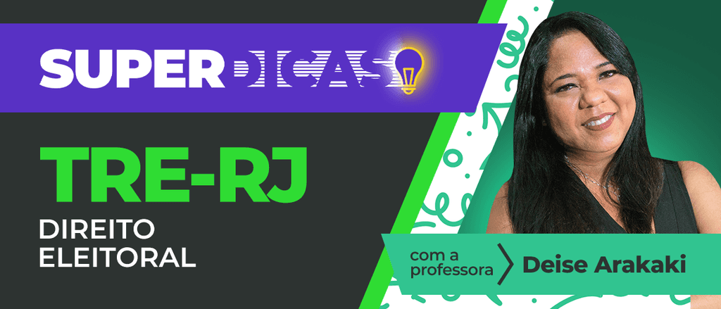 Concurso TRE RJ: oriente seus estudos em Direito Eleitoral!