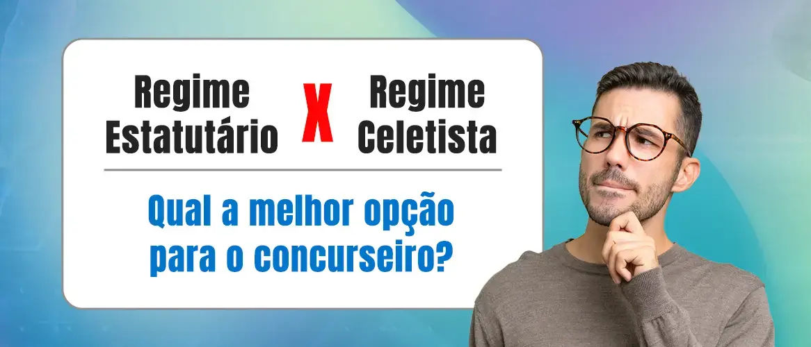 Regime estatutário X regime celetista: entenda as diferenças