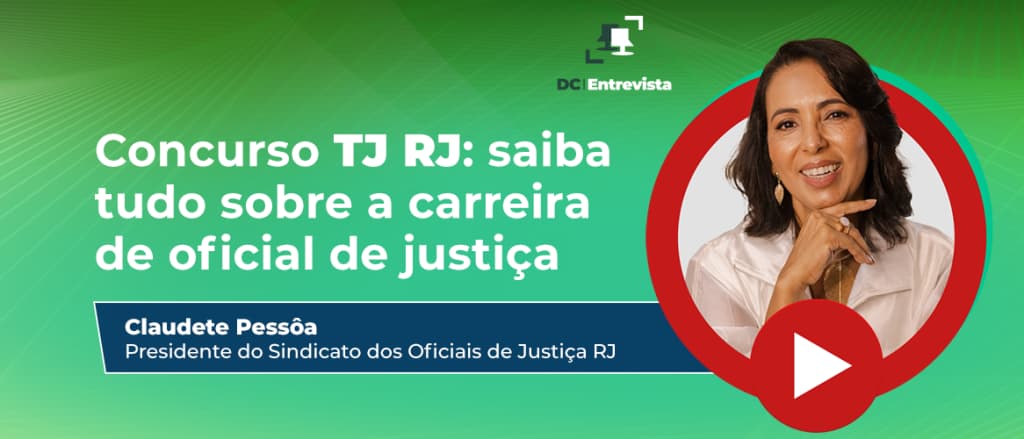 Concurso TJ RJ: sindicalista acredita em muitas convocações para oficial de justiça