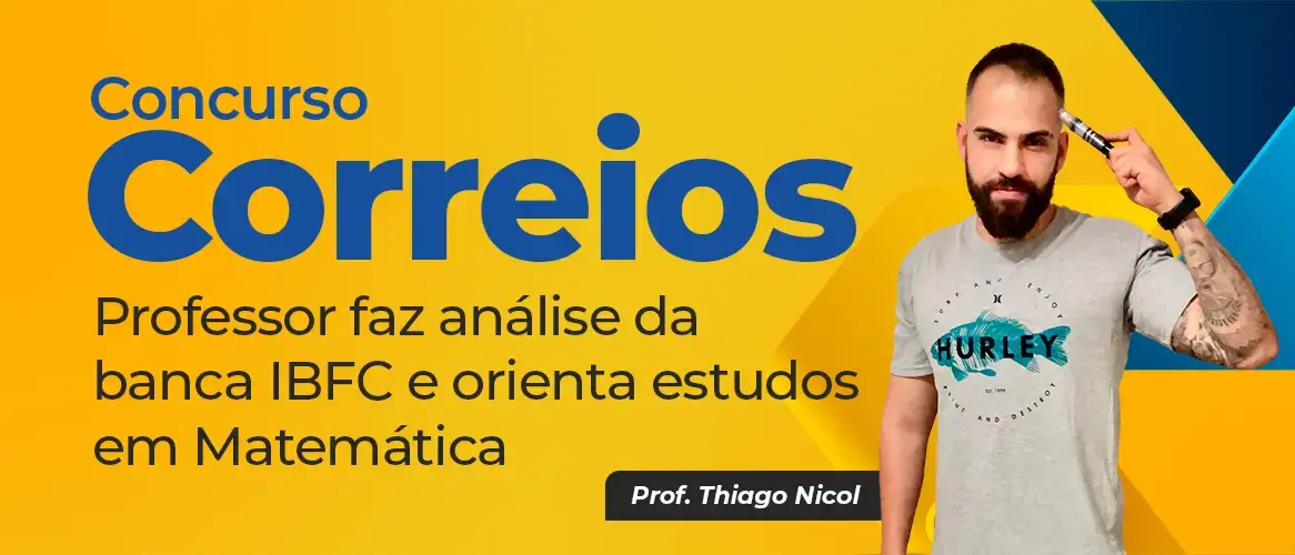 Concurso Correios: com banca definida, saiba como estudar Matemática!