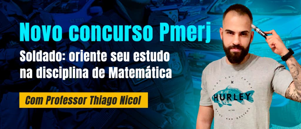 Novo concurso Pmerj para soldado: veja como estudar Matemática!