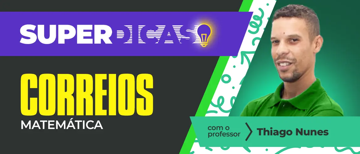 Concurso Correios: veja dicas de Matemática para o cargo de carteiro